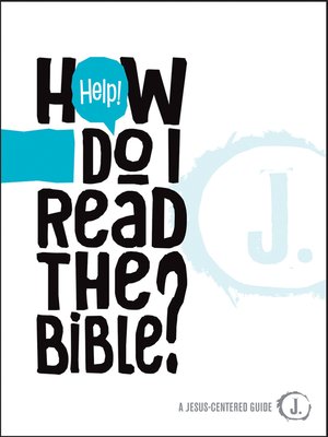 cover image of Help! How Do I Read the Bible?